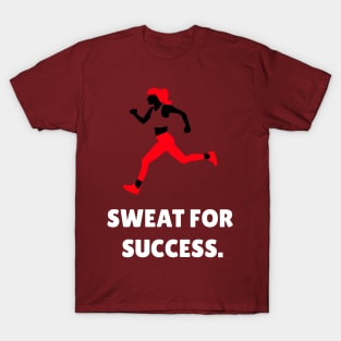 Sweat For Success Workout T-Shirt